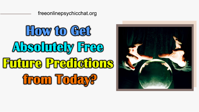 How to Get Absolutely Free Future Predictions from Today?